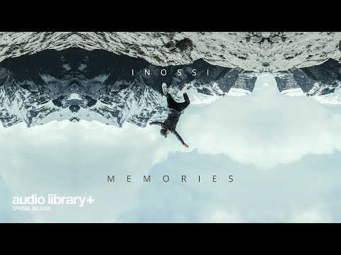 Memories — INOSSI | Free Background Music | Audio Library Release Video