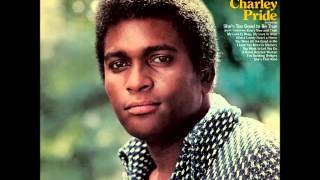 Charley Pride -- She&#39;s Too Good To Be True