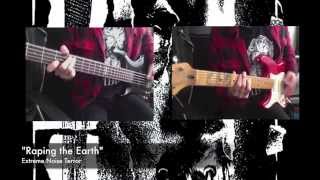 Extreme Noise Terror's "Raping the Earth" (GUITAR & BASS COVER)