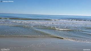 The sound of the ocean waves.  Myrtle Beach, South Carolina