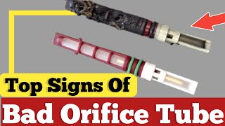 Signs your orifice tube is bad | signs your orifice tube is blown