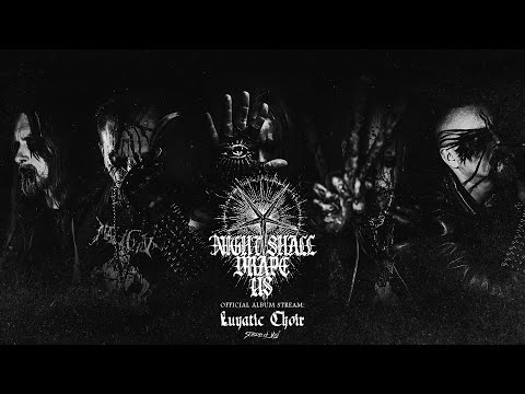 Night Shall Drape Us - Lunatic Choir (Full Album Premiere)