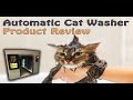 Automatic Cat Washer Product Review