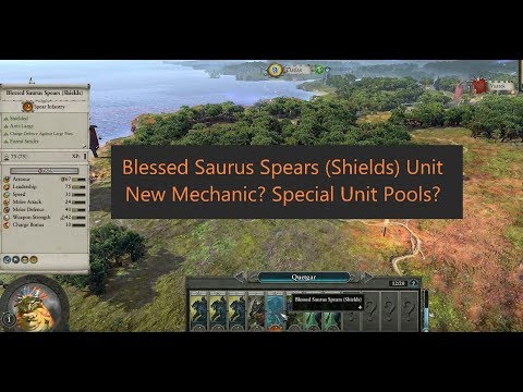Total War: Warhammer 2- Lizardmen Blessed Saurus Spear Unit? New Mechanic?