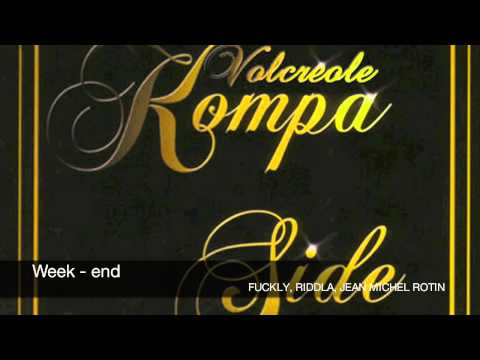Week-end - Fuckly, Riddla, Jean Michel Rotin - Kompa Side [Video Cover]