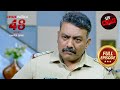 Anniversary का जश्न बना Fatal | Crime Patrol 48 Hours | Ep 35 | Full Episode