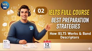 🎧 Best IELTS Preparation Strategies — How IELTS Works & Band Descriptors (Understand the Test)‎