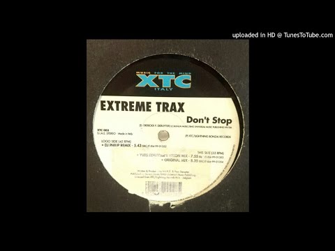 Extreme Trax - Don't Stop (Yves DeRuyter's Vision Mix)