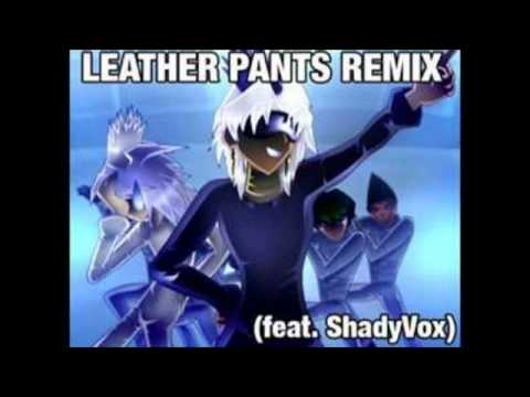 LEATHER PANTS REMIX - (FEAT. SHADYVOX)