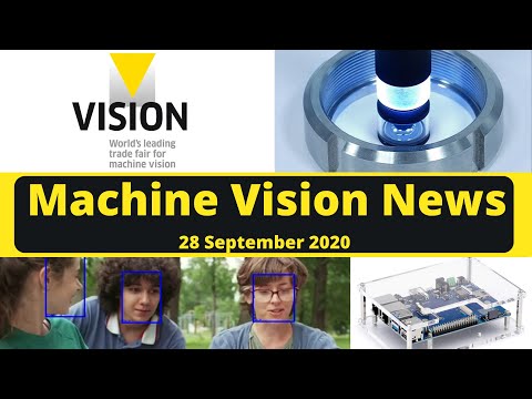 VISION trade show, machine vision cameras - Machine Vision News - 28 September 2020