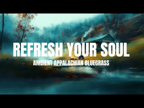 Take Refuge with Psalm 46 Ambient Bluegrass for Reflection 