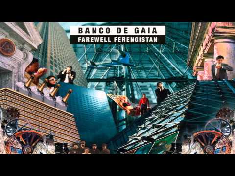 Banco de Gaia - Farewell Ferengistan