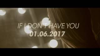 HERMANAS FARALA If I Don´t Have You (teaser)