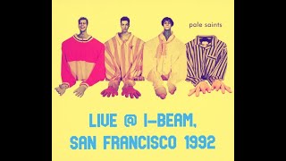 Pale Saints - Live @ the I-Beam, San Francisco 1992