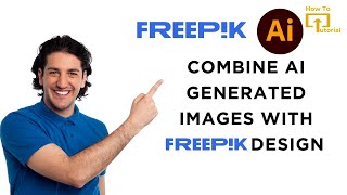 How to Combine AI Generated Images with Freepik's Design Tools?