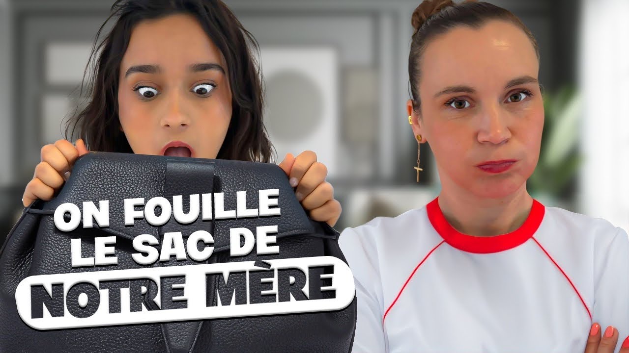 ON FOUILLE DANS SON SAC (c’est du grand n’importe quoi)