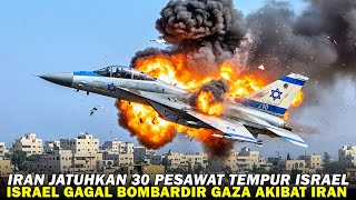 30 Jet Tempur Israel di Tembak Jatuh Iran‼️Aksi Bombardir Gaza Berhasil di Cegat Iran