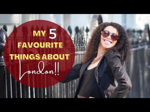 My 5 Favourite Things About London