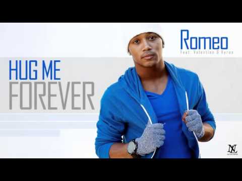 Hug Me Forever - Romeo Feat. Valentino & Kyros Clean Version