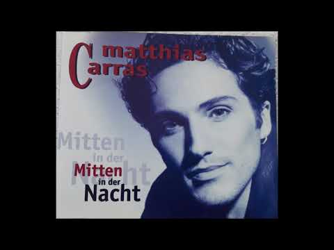 Matthias Carras  -  Mitten in der Nacht  (Maxi Version)  1997