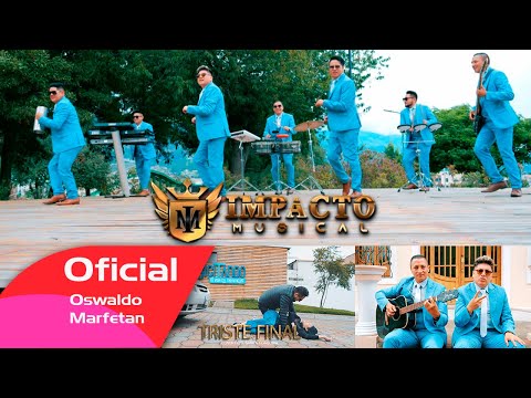 TRISTE FINAL - Impacto Musical
