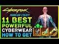 Cyberpunk 2077 - 11 Best POWERFUL & New Cyberwear! Phantom Liberty Best Items For Your Build 2.0