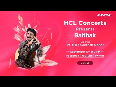 HCL Concerts presents Baithak Ep: 62 - Santosh Nahar