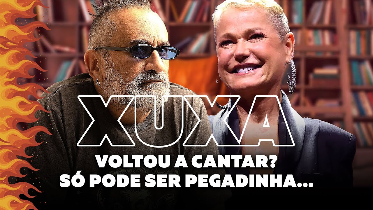 Xuxa - Voltou a Cantar? Só Pode Ser Pegadinha...