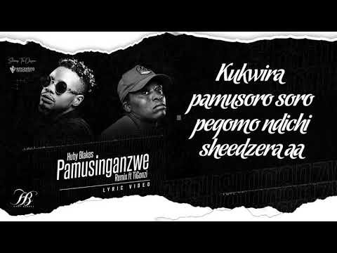 Huby Blakes - Pamusinganzwe ft Ti Gonzi (Official Lyric Video)