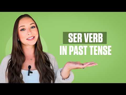 Learn Ser Verb In Past Tense - Preterite & Imperfect | Learn Spanish
