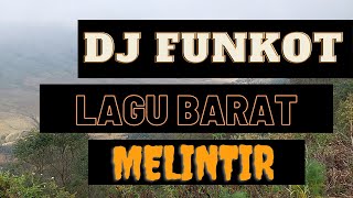 Download lagu DJ FUNKOT BARAT MELINTIR 2021 VOL 3 mp3