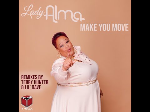 Lady Alma - Make You Move (Terry Hunter Club Remix)