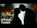 Official Teaser | You+Me - Against the World | Prime Video