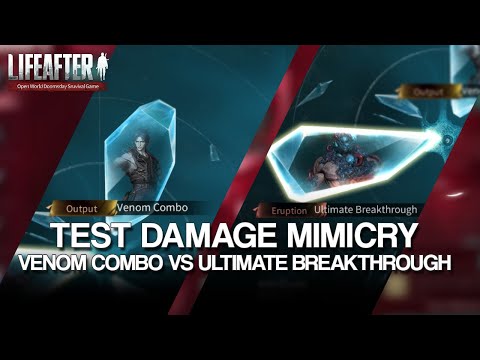 Lifeafter - Test damage mimicry Venom combo vs Ultimate Breakthrough