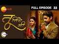 Tu Tithe Me Indian Marathi Family Drama TV Show Full Ep 33 Mrunal Chinmay Zeemarathi