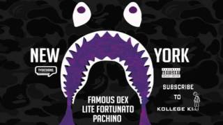 Famous Dex  - New York (Feat. Pachino x Lite Fortunato)