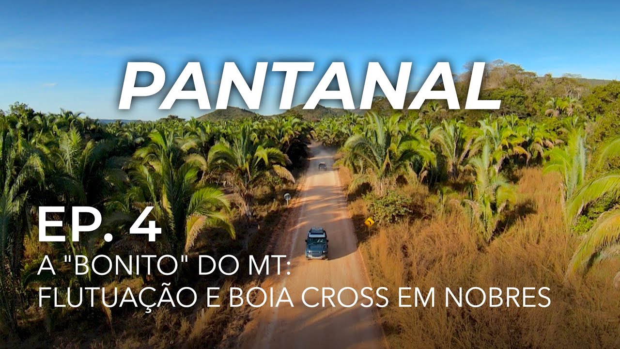 Ep.4: Nobres, the "Bonito" of Mato Grosso and Chapada dos Guimarães • 4x4 Pantanal Expedition