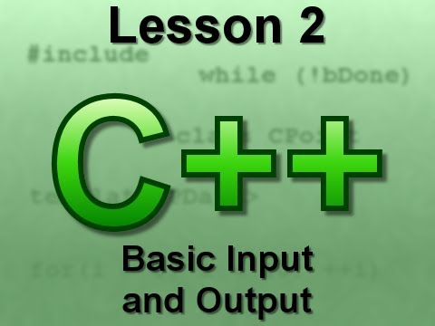 C++ Console Lesson 2: Basic Input and Output