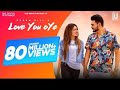 Love You Oye Official Video Prabh Gill Ft Sweetaj Mahira Latest Punjabi Song OldSkool Music
