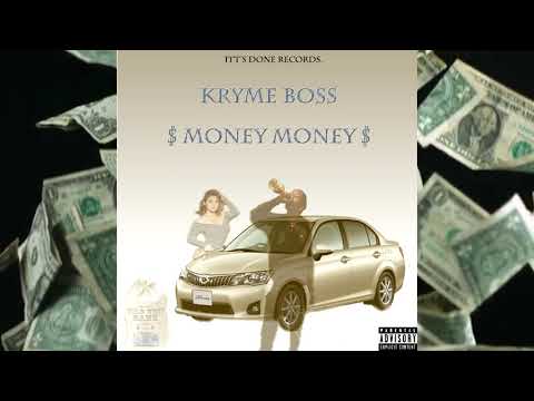 Kryme Boss - Money Money (Official Audio )