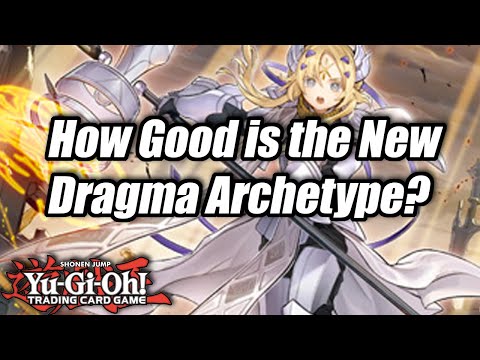 Yu-Gi-Oh! How Good is the New Dragma Archetype?