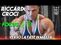 RICCARDO CROCI Focus PETTO ALTO (Allenamento) - Verso LA FASE DI MASSA
