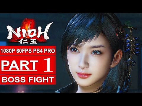 NIOH Gameplay Walkthrough Part 1 [1080p HD 60FPS PS4 PRO] - No Commentary