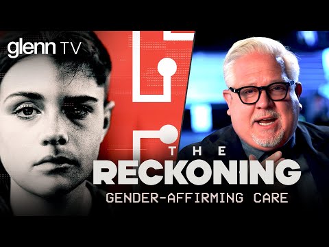Leak Exposes DARK WORLD of 'Gender-Affirming Care' | Glenn TV | Ep 354