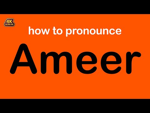 how to pronounce Ameer correctly