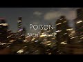 Poison- Brent Faiyaz (lyrics)
