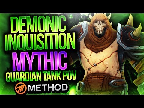 Mythic Demonic Inquisition - Tomb of Sargeras - Method Sco Guardian Druid Tank POV