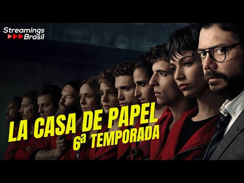 LA CASA DE PAPEL 6 ª TEMPORADA NA NETFLIX: DATA DE ESTREIA E TUDO O QUE SABEMOS