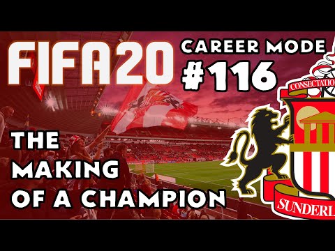FIFA 20 - Career Mode - Road to Glory - Episode 116 Sunderland - The Making of a Champion