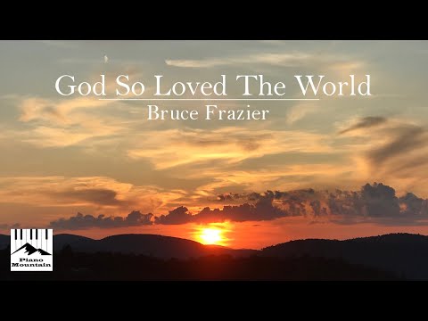 God So Loved Piano Performance Video